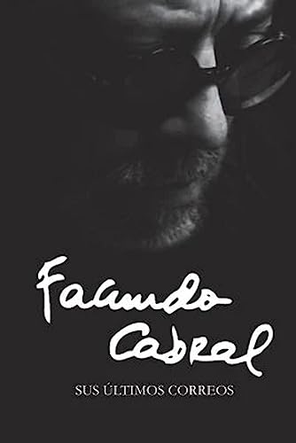 Stock image for Facundo Cabral: Sus ?ltimos correos (Mundos raros) (Spanish Edition) for sale by SecondSale