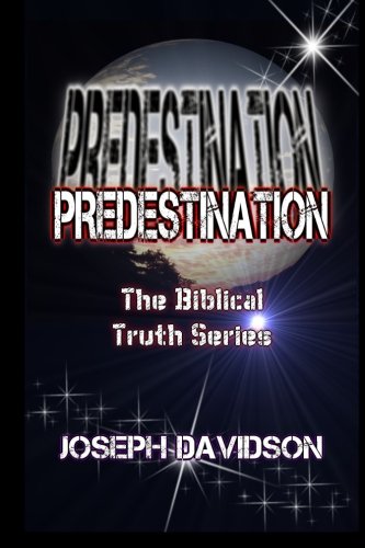 Beispielbild fr Predestination (The Biblical Truth Series) zum Verkauf von Lucky's Textbooks