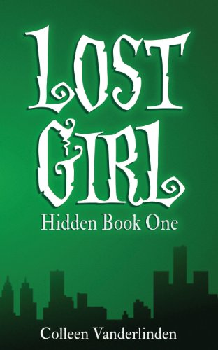 Stock image for Lost Girl: Hidden Book One (Volume 1) for sale by SecondSale