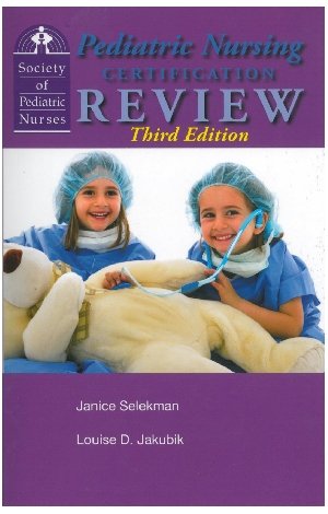 Beispielbild fr Pediatric Nursing Certification Review Third Edition zum Verkauf von KuleliBooks