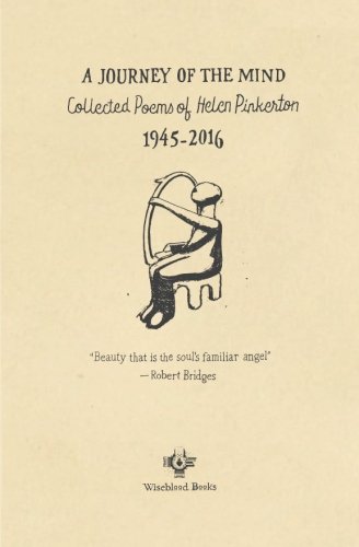 Beispielbild fr A Journey of the Mind: Collected Poems of Helen Pinkerton, 1945-2016 zum Verkauf von Better World Books