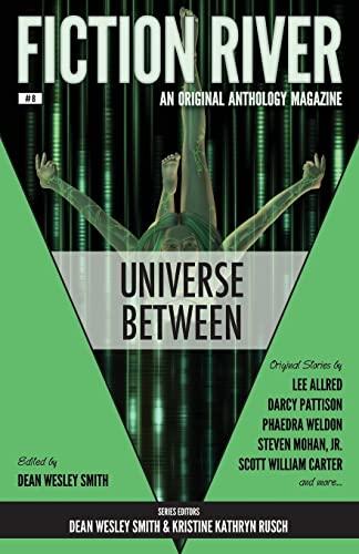 Beispielbild fr Fiction River: Universe Between (Fiction River: An Original Anthology Magazine) zum Verkauf von Lucky's Textbooks