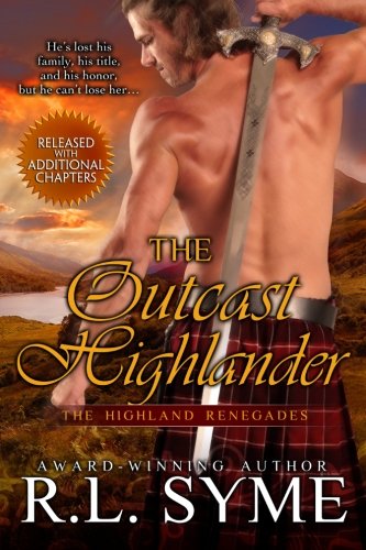 Stock image for The Outcast Highlander (The Highland Renegades) (Volume 1) for sale by Isle of Books