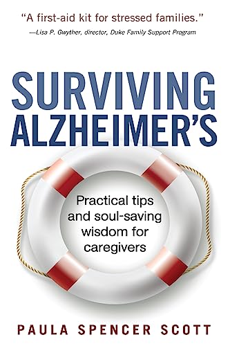 Stock image for Surviving Alzheimer's: Practical tips and soul-saving wisdom for caregivers for sale by ThriftBooks-Atlanta