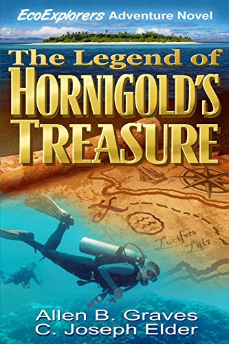 Stock image for The Legend of Hornigold's Treasure (EcoExplorers Adventure Novels) (Volume 1) for sale by SecondSale