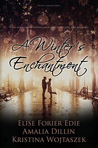 Imagen de archivo de A Winter's Enchantment: Three novellas of winter magic and loves lost and regained a la venta por cornacres