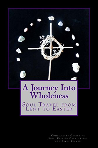 Beispielbild fr A Journey Into Wholeness: Daily Reflections for Lent zum Verkauf von ThriftBooks-Dallas