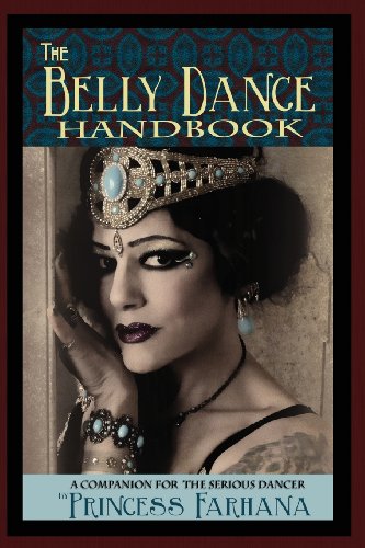 Stock image for The Belly Dance Handbook: A Companion For The Serious Dancer for sale by GF Books, Inc.