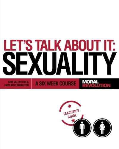 9780615938646: Let's Talk About It - SEXUALITY: A Six Week Course (Teacher's Guide)