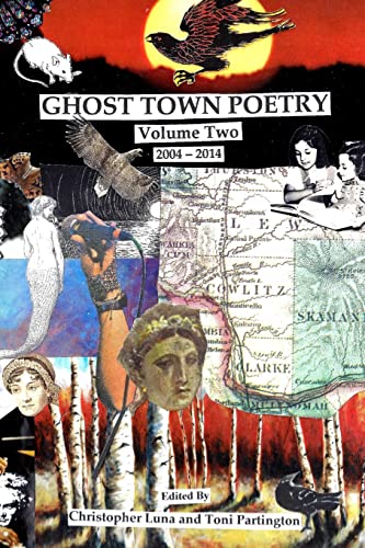 Stock image for Ghost Town Poetry Volume Two: An Anthology for sale by Lucky's Textbooks