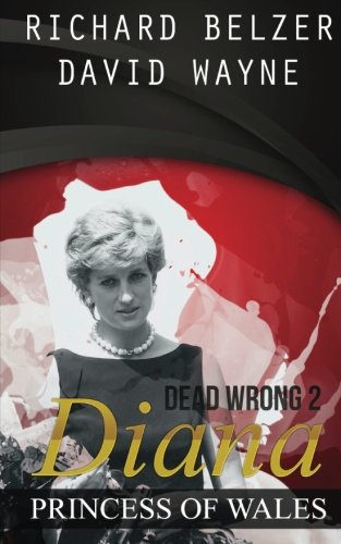 Stock image for Dead Wrong 2: Diana, Princess of Wales for sale by SecondSale