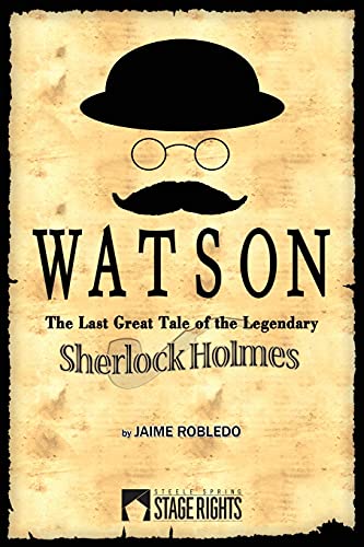 Stock image for Watson: The Last Great Tale of the Legendary Sherlock Holmes for sale by HPB-Diamond