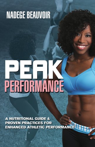 Stock image for Peak Performance: A Nutritional Guide & Proven Practices For Enhanced Athletic Performance for sale by Lucky's Textbooks