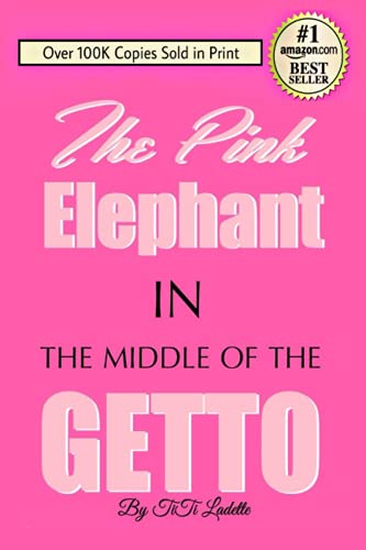 Beispielbild fr The Pink Elephant In the Middle of the Getto: My Journey Through Childhood Molestation, Mental Illness, Addiction, and Healing zum Verkauf von SecondSale