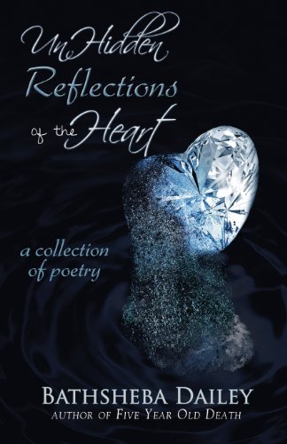 Stock image for Unhidden Reflections of the Heart for sale by THE SAINT BOOKSTORE