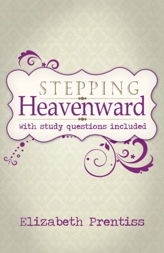 Imagen de archivo de Stepping Heavenward: with Study Questions a la venta por SecondSale