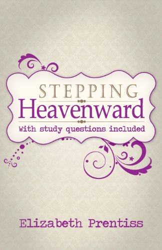 Stock image for Stepping Heavenward: with Study Questions for sale by SecondSale