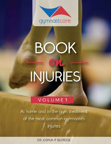 Stock image for The Gymnast Care Book on Injuries: At home and in the gym treatment of the most common gymnastics injuries for sale by Blue Vase Books