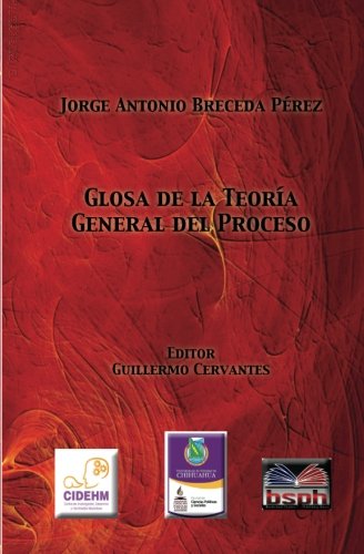 Imagen de archivo de Glosa de la Teoria General del Proceso. (Spanish Edition) a la venta por Lucky's Textbooks