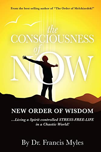 Stock image for The Consciousness of Now: Living a Stress Free Life in a Chaotic World (Awakening Series) for sale by Books Unplugged