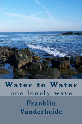 Stock image for Water to Water for sale by Lucky's Textbooks