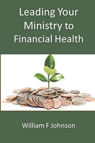 Beispielbild fr Leading Your Ministry to Financial Health zum Verkauf von THE SAINT BOOKSTORE