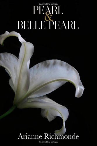 Imagen de archivo de Pearl and Belle Pearl (The Pearl Trilogy Boxed Set) a la venta por HPB-Diamond