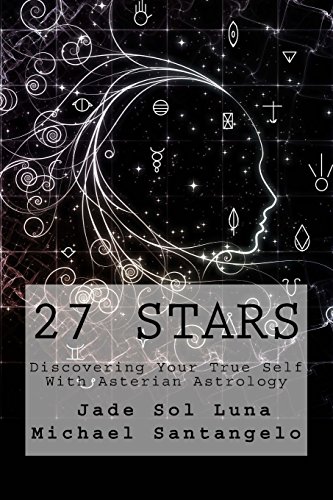Stock image for 27 Stars: Discovering Your True Self With Asterian Astrology for sale by ThriftBooks-Dallas