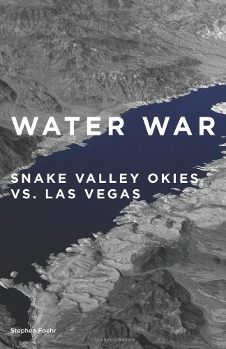Stock image for Water War: Snake Valley Okies vs. Las Vegas for sale by Revaluation Books