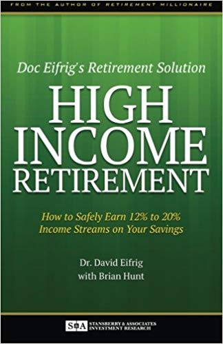 Imagen de archivo de Doc Eifrig's Retirement Solution High Income Retirement a la venta por Better World Books