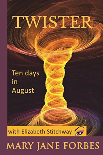 Beispielbild fr Twister: Ten Days in August zum Verkauf von Revaluation Books