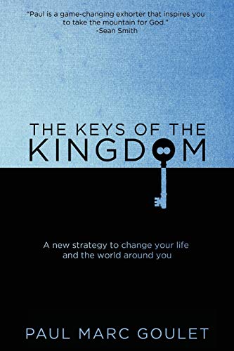 Stock image for The Keys of the Kingdom: A new strategy to change your life and the world around you for sale by HPB-Ruby