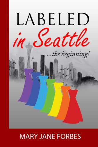 Beispielbild fr Labeled in Seattle: . . . the beginning! (Murder by Design Trilogy) zum Verkauf von Revaluation Books