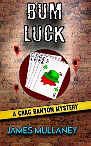 Stock image for Bum Luck: A Crag Banyon Mystery: Volume 5 for sale by Revaluation Books