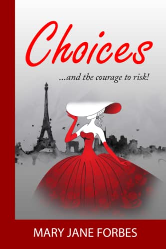 Stock image for Choices: And the Courage to Risk (Murder by Design Trilogy) for sale by Revaluation Books