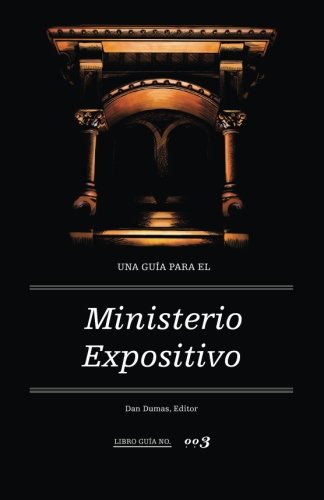 Stock image for Una Guia para el Ministerio Expositivo for sale by Revaluation Books