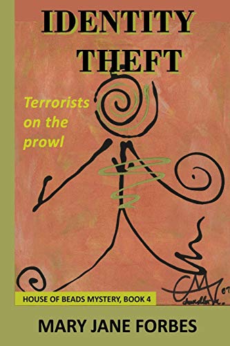 9780615955339: Identify Theft: Terrorists Are on the Prowl: Volume 4 (House of Beads Cozy Mystery Series)