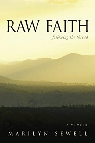 Beispielbild fr Raw Faith: Following the Thread zum Verkauf von ThriftBooks-Dallas
