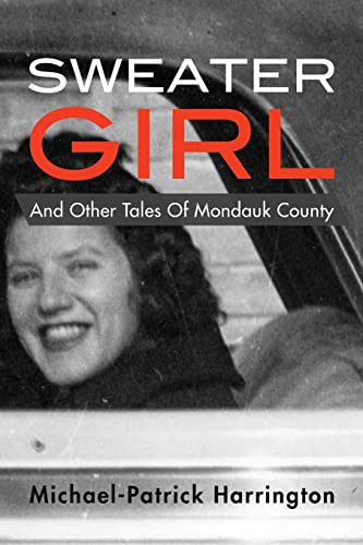 Beispielbild fr Sweater Girl and Other Tales of Mondauk County zum Verkauf von THE SAINT BOOKSTORE