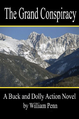 9780615957890: The Grand Conspiracy: Volume 1 (Buck and Dolly Action Novel)