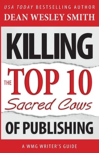 9780615959511: Killing the Top Ten Sacred Cows of Publishing