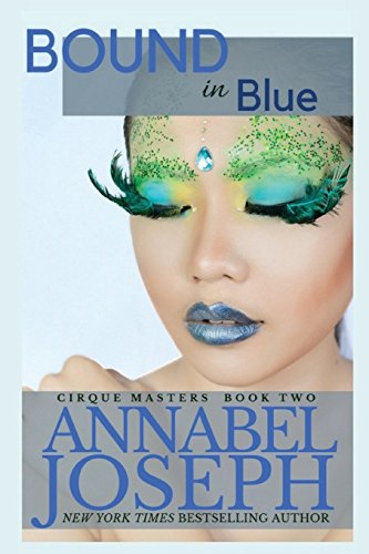 Imagen de archivo de Bound in Blue (Cirque Masters) a la venta por GF Books, Inc.