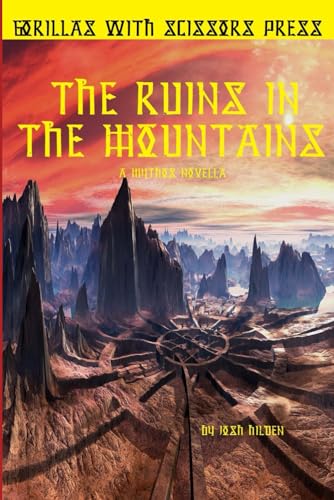 Beispielbild fr The Ruins In The Mountains: A Mythos Novella (The Marquette Institute/DPA Mythos) zum Verkauf von Revaluation Books