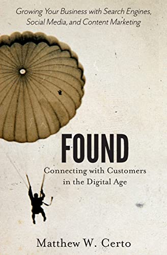 Imagen de archivo de Found : Connecting with Customers in the Digital Age a la venta por Better World Books