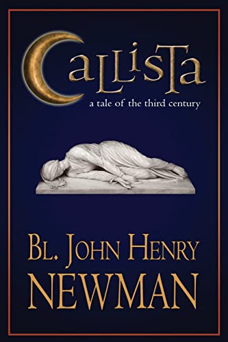 Beispielbild fr Callista: A Tale of the Third Century zum Verkauf von GF Books, Inc.