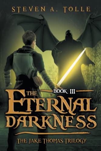 Beispielbild fr The Eternal Darkness: The Jake Thomas Trilogy - Book 3 zum Verkauf von Lucky's Textbooks