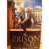 Stock image for From Prison to PhD: A Memoir of Hope, Resilience, and Second Chances for sale by BooksRun