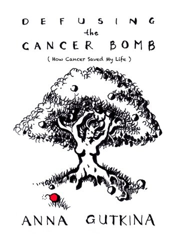 Imagen de archivo de Defusing the Cancer Bomb: How Cancer Saved My Life a la venta por Lucky's Textbooks