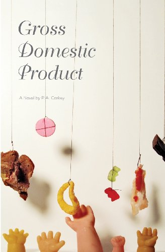 9780615965161: Gross Domestic Product: a novel