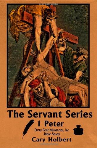 Beispielbild fr 1 Peter: "In His Footsteps" (The Servant Series) zum Verkauf von Revaluation Books